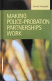 Making Police-Probation Partnerships Work