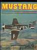 Mustang: a Documentary History of the P-51