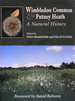 Wimbledon Common & Putney Heath: A Natural History