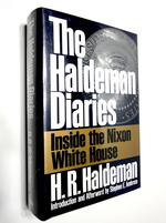 The Haldeman Diaries: Inside the Nixon White House