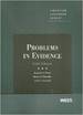 Problems in Evidence