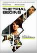 The Trial Begins