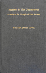 Mystery and the Unconscious: A Study in the Thought of Paul Ricoeur