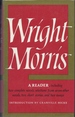 Wright Morris: A Reader
