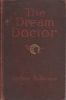 The Dream Doctor: the new adventure of Craig Kennedy, scientific detective