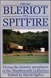 From Bleriot to Sptifire: Flying the Historic Aeroplanes of the Shuttleworth Collection