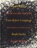Arnulf Rainer: Even Before Language (Noch Vor Der Sprache)