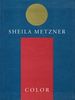 Sheila Metzner: Color