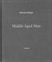 Adrienne Salinger: Middle Aged Men [Signed]