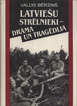 Latviesu Strelnieki: Drama un Tragedija