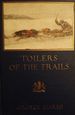 Toilers of the Trails