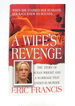 A Wife's Revenge (St. Martin's True Crime Library)