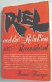 Riel and the Rebellion-1885 Reconsidered