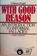 With good reason: An introduction to informal fallacies