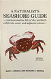 A Naturalist's Seashore Guide: Common Marine Life of the Northern California Coast and Adjacent Shores