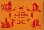 1, 000 Cornish Place-Names Explained (One Thousand)