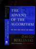 The Advent of the Algorithm: the Idea That Rules the World