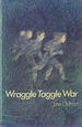Wraggle Taggle War