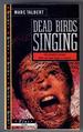 Dead Birds Singing