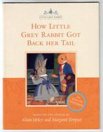 How Little Grey Rabbit Got Back Her Tail