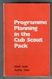 Programme Planning in the Cub Scout Pack