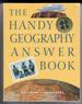 The Handy Geography Answer Book
