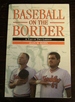 Baseball on the Border: a Tale of Two Laredos