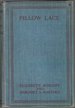 Pillow Lace: a Practical Hand-Book