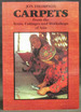 Carpets: From the Tents, Cottages and Workshops of Asia
