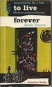 To Live Forever