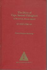 The Diary of Capt. Samuel Tillinghast of Warwick, Rhode Island, 1757-1766 (Special Publication, No. 3, Rhode Island Genealogical Society)