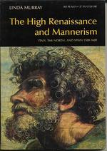 The High Renaissance and Mannerism: Italy, the North, and Spain, 1500-1600