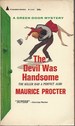 The Devil Was Handsome