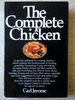 The Complete Chicken: a Special Cookbook for Cooking Chicken