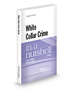 Law in a Nutshell: White Collar Crime