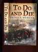 To Do and Die