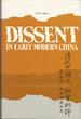 Dissent in Early Modern China: Ju-Lin Wai-Shih and Chuing Social Criticism (Michigan Studies on China Series)