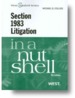 Law in a Nutshell: Section 1983 Litigation