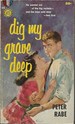 Dig My Grave Deep