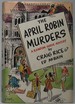 The April Robin Murders