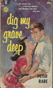 Dig My Grave Deep