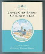 Little Grey Rabbit Goes to the Sea