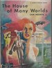 The House of Many Worlds