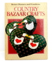 Better Homes and Gardens Country Bazaar Crafts