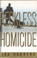 Reckless Homicide (inscribed)