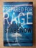Prepared for Rage: a Novel