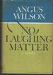No Laughing Matter