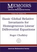 Basic Global Relative Invariants for Homogeneous Linear Differential Equations.; (Memoirs of the American Mathematical Society, Number 744. )
