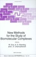 New Methods for the Study of Biomolecular Complexes.; (Nato Asi Series C: Mathematics and Physical Sciences, Volume 510. )