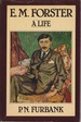 E. M. Forster; a Life